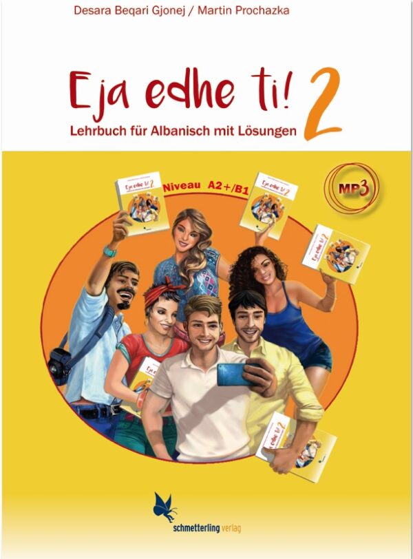 Eja edhe ti! Band 2 (Lehrbuch für Albanisch) A2/2-B1