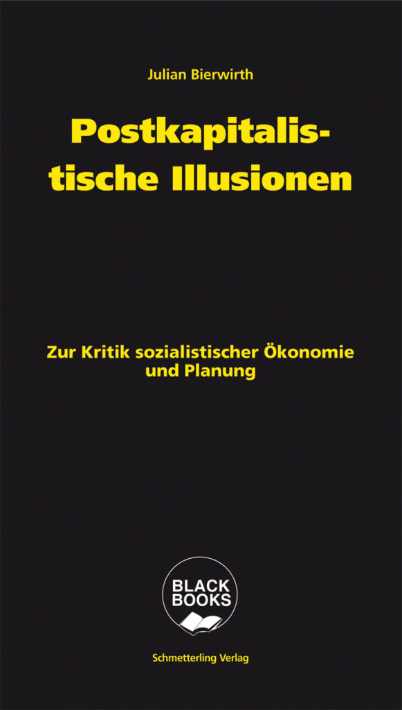 Postkapitalistische Illusionen